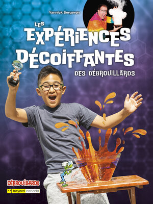 cover image of Les expériences décoiffantes des Débrouillards